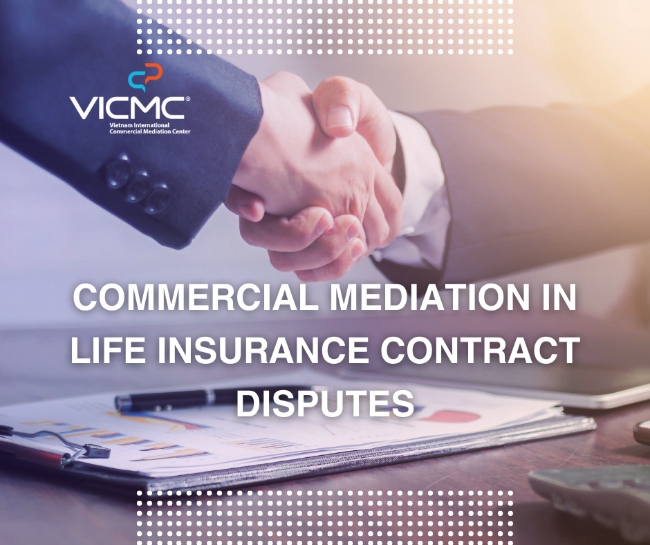 Commercial Mediation in Life Insurance Contract Disputes